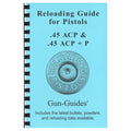 GUN-GUIDES RELOADING PSTL GUIDE for 45ACP & 45ACP+P