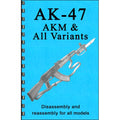GUN-GUIDES DISASSEMBLY & REASSEMBLY AK-47
