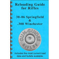 Gun-Guides Reloading Guide for 30-06 Springfield/308 Winchester