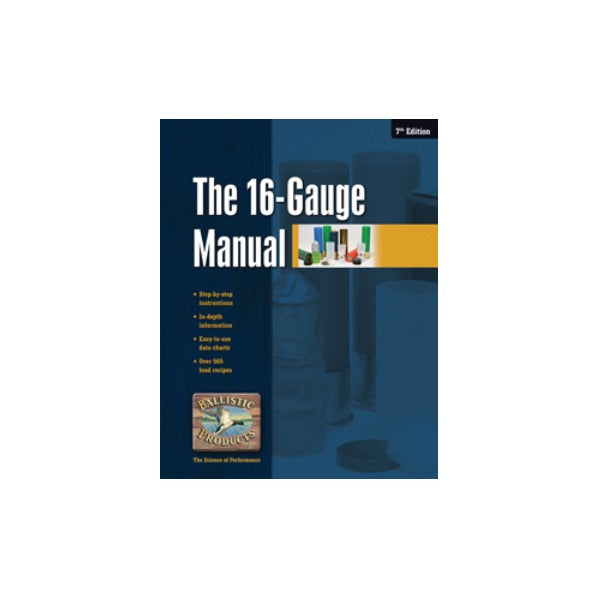 BPI THE SIXTEEN GAUGE MANUAL 13th EDITION