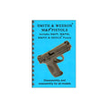GUN-GUIDES DISASSEMBLY & REASSEMBLY S&W M&P PISTOL