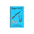 GUN-GUIDES COMPLETE GUIDE RUGER 10/22 RIFLE