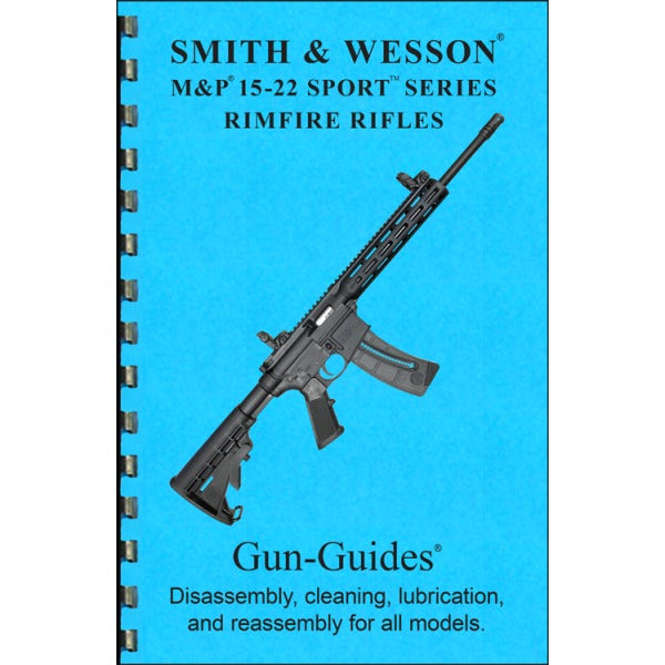 GUN-GUIDES Disassembly & Reassembly Smith & Wesson�� M&P�� 15-22 Sport���