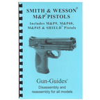Gun Guides DISASSEMBLY & REASSEMBLY S&W M&P PISTOL