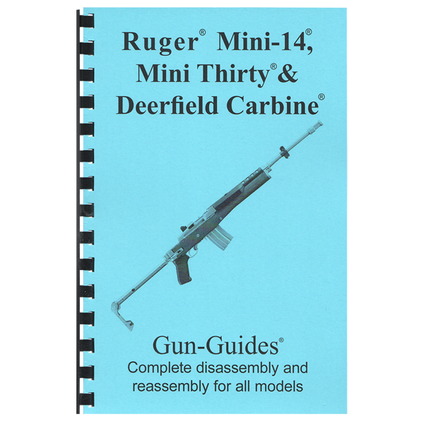 Gun Guides COMPLETE GUIDE RUGER MINI-14 RIFLE