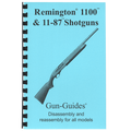 Gun Guides DISASSEMBLY & REASSEMBLY REMINGTON 1100