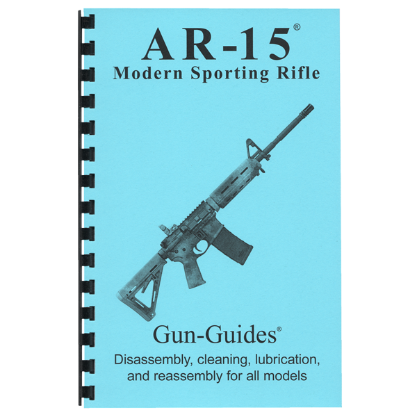 Gun Guides DISASSEMBLY & REASSEMBLY AR-15