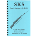 Gun Guides DISASSEMBLY & REASSEMBLY SKS RIFLES