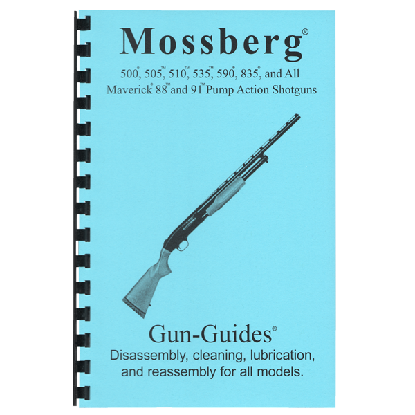 Gun Guides DISASSEMBLY & REASSEMBLY MOSSBERG 500