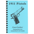 Gun Guides DISASSEMBLY & REASSEMBLY 1911 PISTOLS