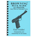 Gun Guides DISASSEMBLY & REASSEMBLY BUCK MARK 22LR