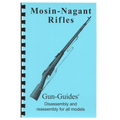 Gun Guides DISASSEMBLY & REASSEMBLY MOSIN-NAGANT
