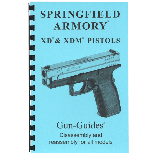 Gun Guides DISASSEMBLY & REASSEMBLY SPFLD XD & XDM