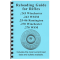 Gun Guides Reloading Guide for 243 Winchester/243 Winchester Super Short Mag/25-06 Remington/270 Winchester/270 Winchester Short Mag