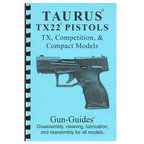Gun Guides DISASSEMBLY & REASSEMBLY TAURUS TX 22 PISTOLS