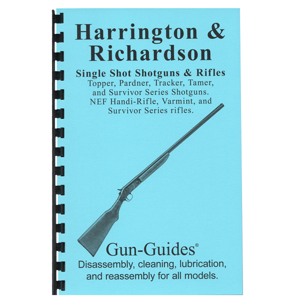 Gun Guides DISASSEMBLY & REASSEMBLY Harrington & Richardson NEF SHOTGUN RIFLES