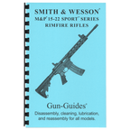 Gun Guides Disassembly & Reassembly Smith & Wesson® M&P® 15-22 Sport™ Series Rimfire Rifles