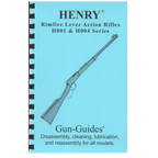 Gun Guides DISASSEMBLY & REASSEMBLY HENRY RIMFIRE LEVER ACTION RIFLES