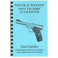 Gun Guides DISASSEMBLY & REASSEMBLY S&W 22VIC&22LR