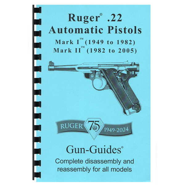 Gun Guides COMPLETE GUIDE RUGER 22 PISTOLS