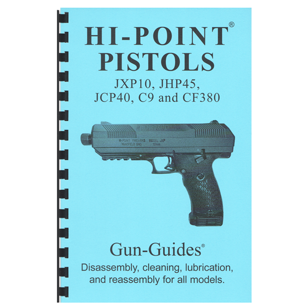 Gun Guides Disassembly & Reassembly HI-POINT PISTOLS
