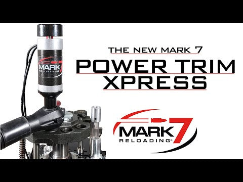 Mark 7 - Power Trim Xpress